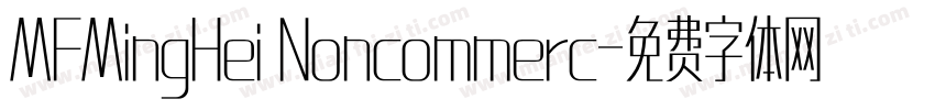 MFMingHei Noncommerc字体转换